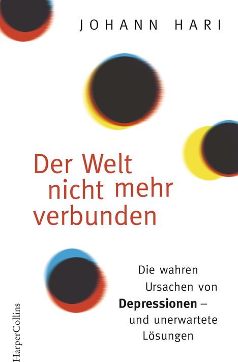 Johann Hari: Der Welt nicht mehr verbunden, Buch