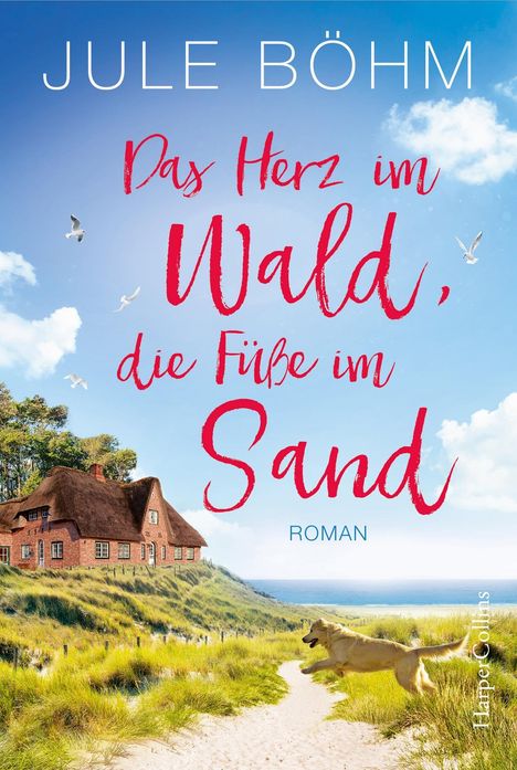 Jule Böhm: Das Herz im Wald, die Füße im Sand, Buch