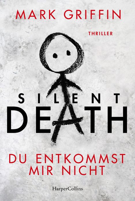 Mark Griffin: Silent Death - Du entkommst mir nicht, Buch