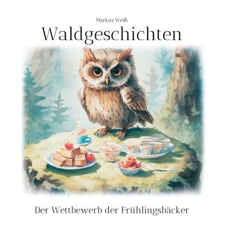 Markus Weiß: Waldgeschichten, Buch