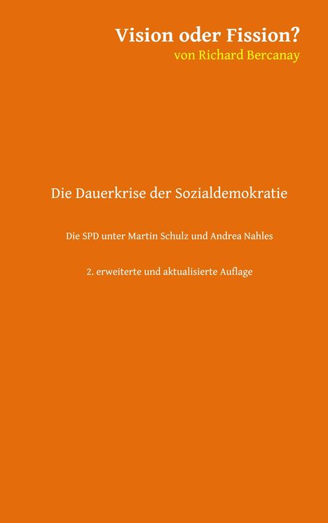 Richard Bercanay: Vision oder Fission?, Buch