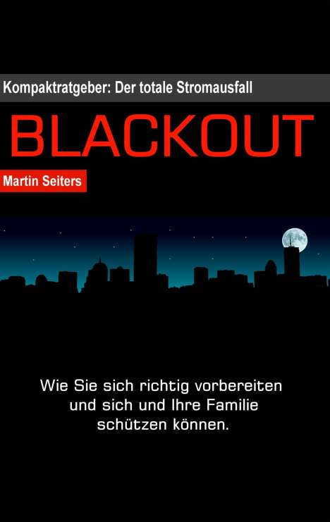 Martin Seiters: Seiters, M: Blackout, Buch