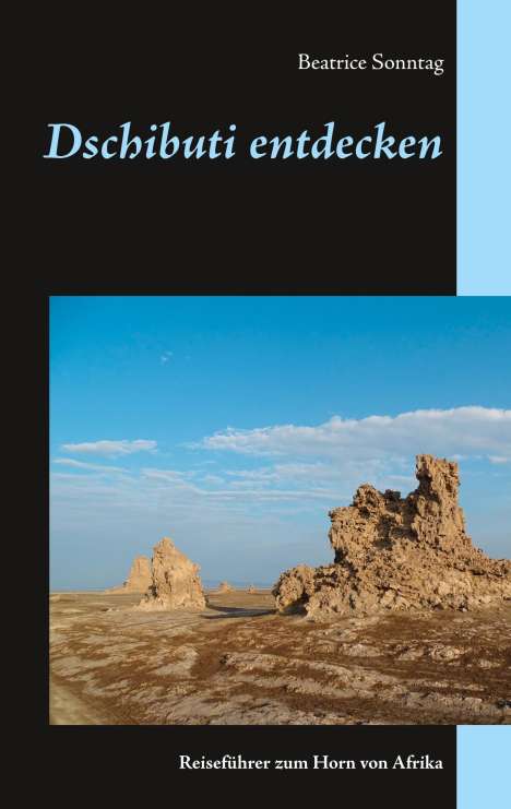 Beatrice Sonntag: Dschibuti entdecken, Buch