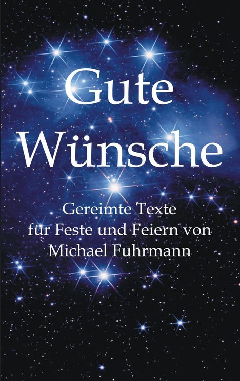 Michael Fuhrmann: Gute Wünsche, Buch