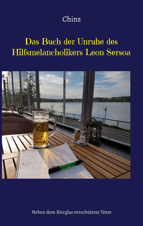 Chinz: Das Buch der Unruhe des Hilfsmelancholikers Leon Sersoa, Buch