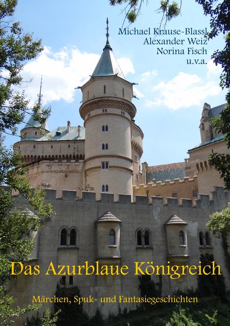 Alexander Weiz: Das Azurblaue Königreich, Buch