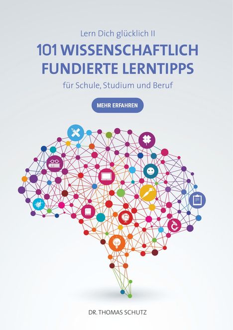 Thomas Schutz: 101 Wissenschaftlich fundierte LernTipps für Schule, Studium und Beruf, Buch