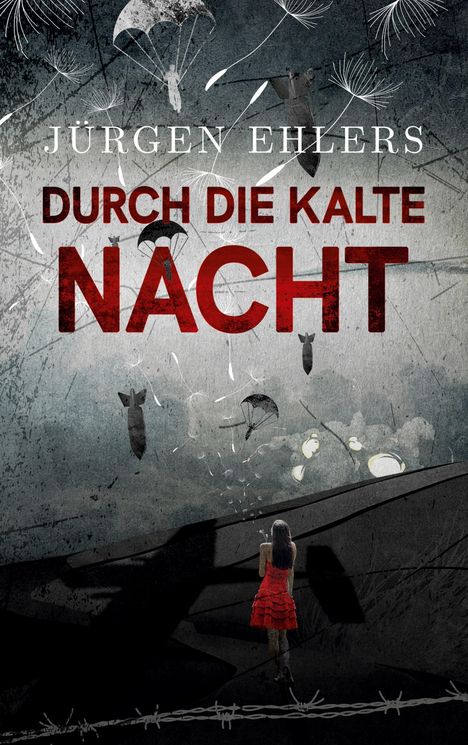 Jürgen Ehlers: Durch die kalte Nacht, Buch