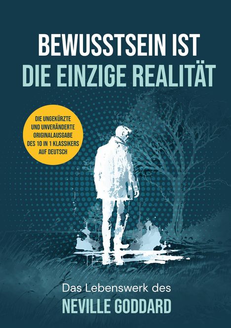 Neville Goddard: Bewusstsein ist die einzige Realität, Buch