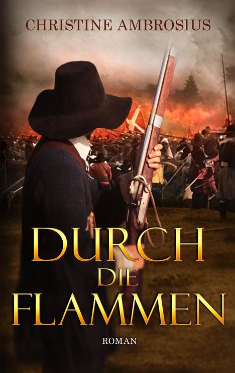 Christine Ambrosius: Durch die Flammen, Buch