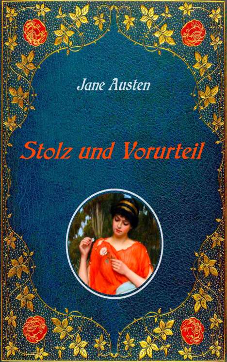 Jane Austen: Stolz und Vorurteil. Mit Illustrationen von Hugh Thomson., Buch