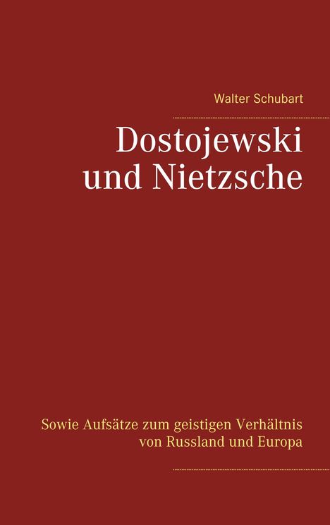 Walter Schubart: Dostojewski und Nietzsche, Buch