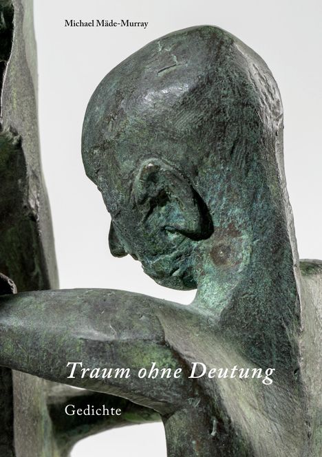 Michael Mäde-Murray: Traum ohne Deutung, Buch