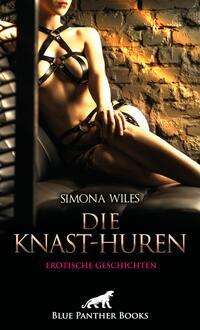 Simona Wiles: Die Knast-Huren | Erotische Geschichten, Buch