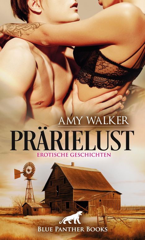 Amy Walker: Walker, A: PrärieLust | Erotische Geschichten, Buch