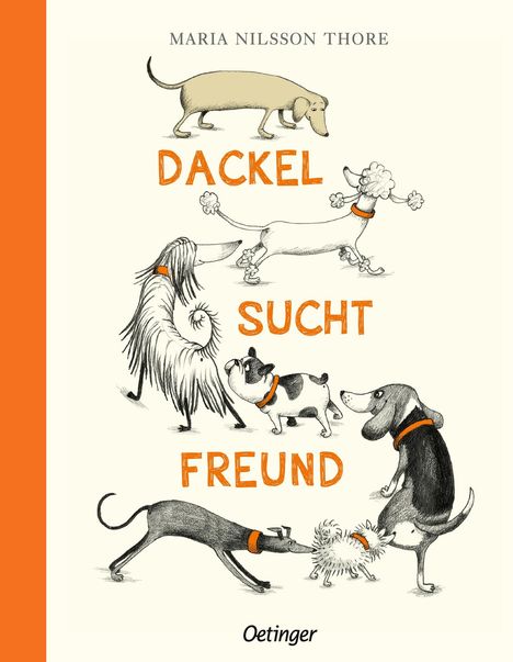 Maria Nilsson Thore: Dackel sucht Freund, Buch