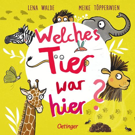 Lena Walde: Welches Tier war hier?, Buch