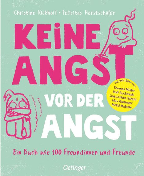 Christine Rickhoff: Keine Angst vor der Angst. Ein Buch wie 100 Freundinnen und Freunde, Buch