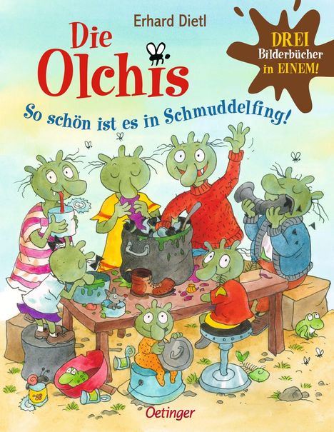 Erhard Dietl: Die Olchis. So schön ist es in Schmuddelfing!, Buch