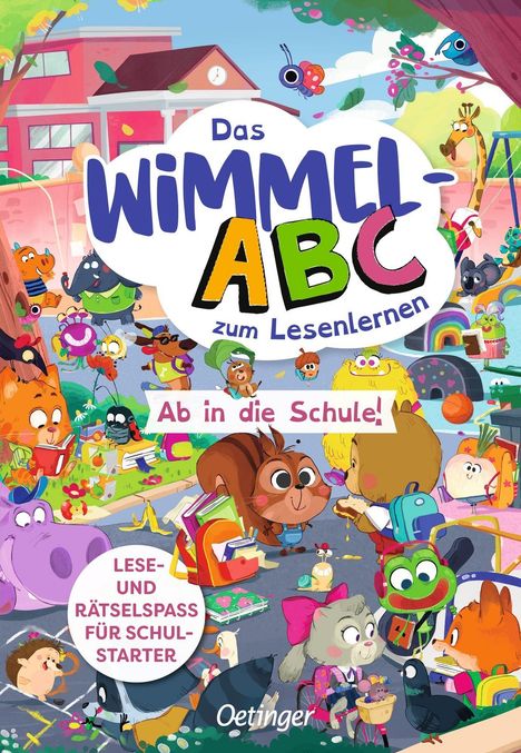 „Das Wimmel-ABC zum Lesenlernen“, „Ab in die Schule!“. Tiere in einer bunten Schulszene mit Schulmaterialien.