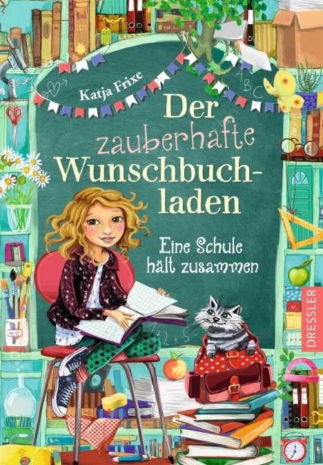 Katja Frixe: Der zauberhafte Wunschbuchladen 6. Eine Schule hält zusammen, Buch