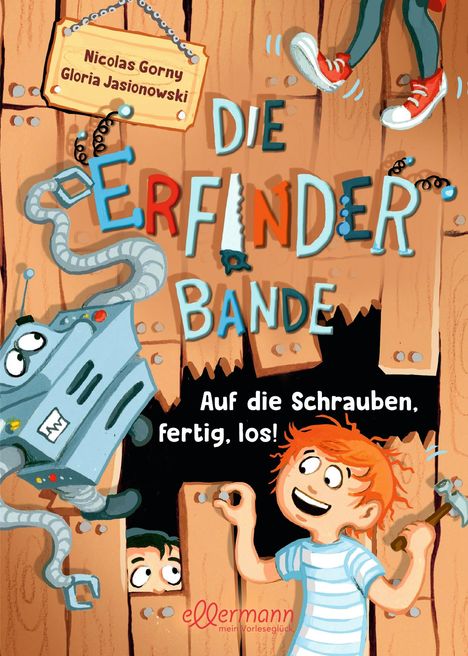 Nicolas Gorny: Die Erfinder-Bande 1. Auf die Schrauben, fertig, los!, Buch