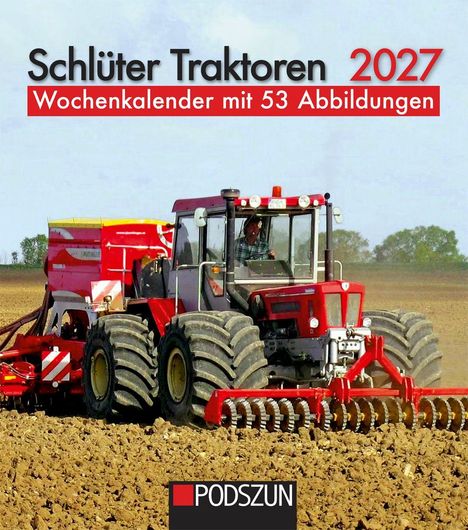 "Schlüter Traktoren 2027, Wochenkalender mit 53 Abbildungen" steht oben. Ein roter Traktor pflügt ein Feld.