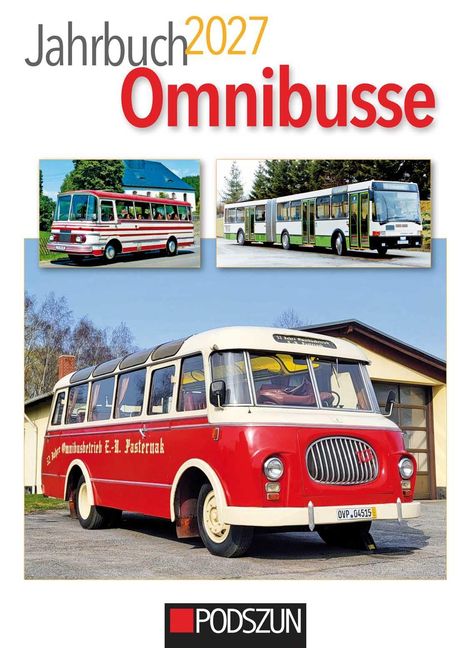 "Jahrbuch 2027 Omnibusse". Drei Busse: ein roter Oldtimerbus unten, zwei moderne Busse oben links und rechts. PODSZUN-Logo.