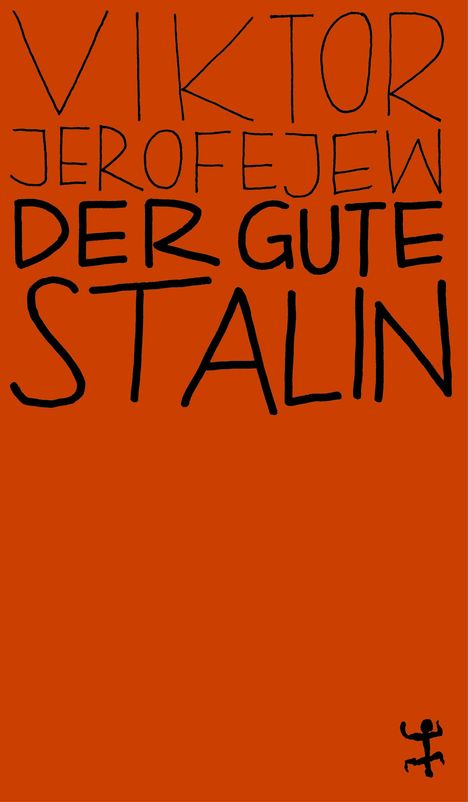 Viktor Jerofejew: Der gute Stalin, Buch