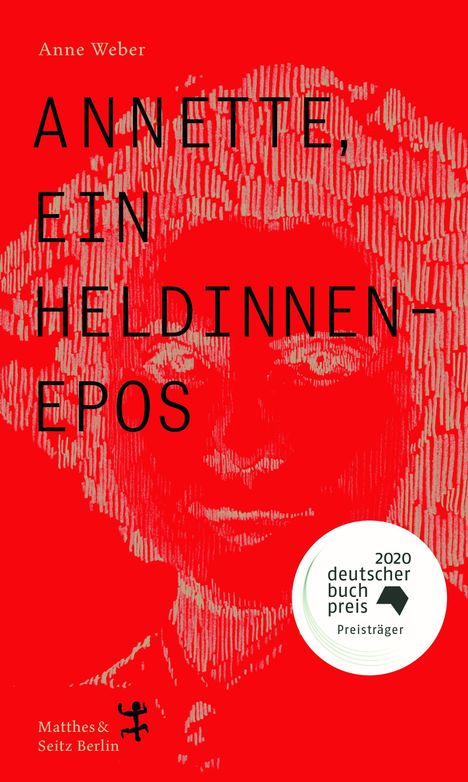 Anne Weber: Annette, ein Heldinnenepos, Buch