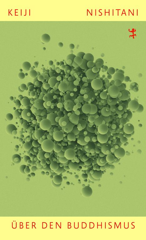 Die Texte oben und unten: "KEIJI NISHITANI" und "ÜBER DEN BUDDHISMUS". Illustration: grüne, unterschiedlich große Kugeln.