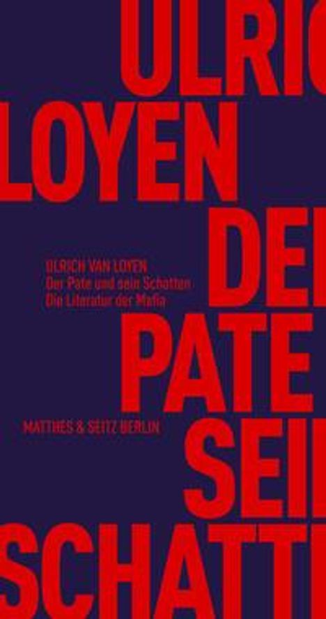 Ulrich van Loyen: Der Pate und sein Schatten, Buch