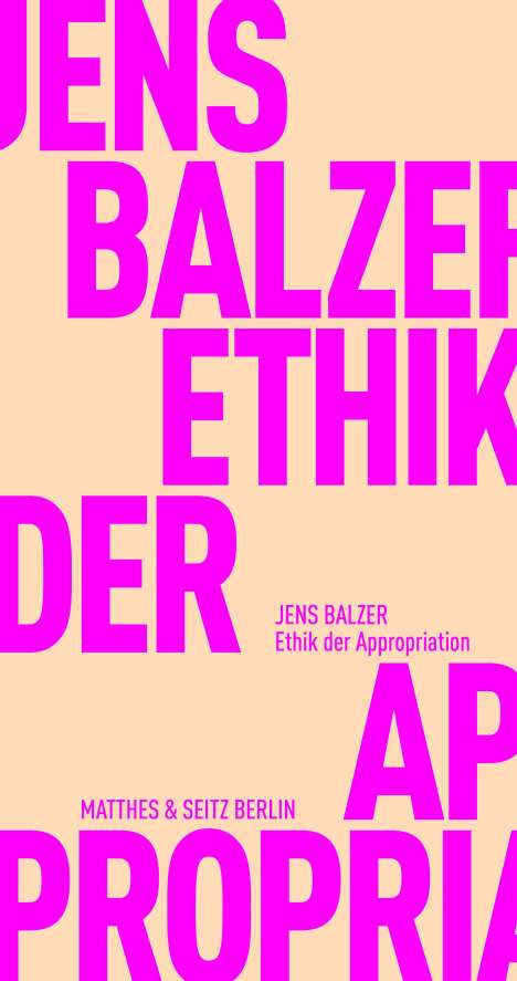 Jens Balzer: Ethik der Appropriation, Buch