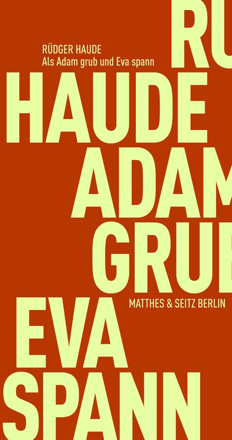 Rüdiger Haude: Als Adam grub und Eva spann, Buch