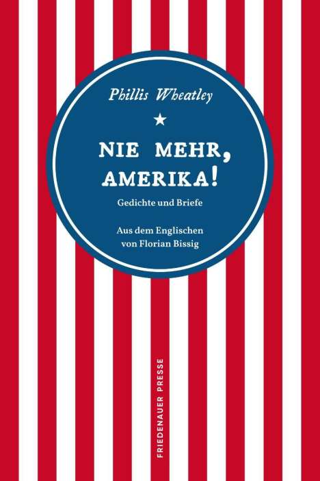 Phillis Wheatley: Nie mehr, Amerika!, Buch