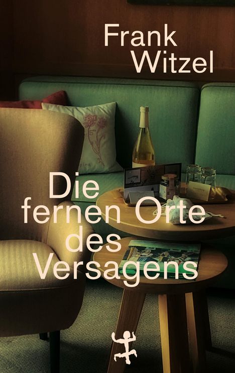 Frank Witzel (geb. 1962): Die fernen Orte des Versagens, Buch