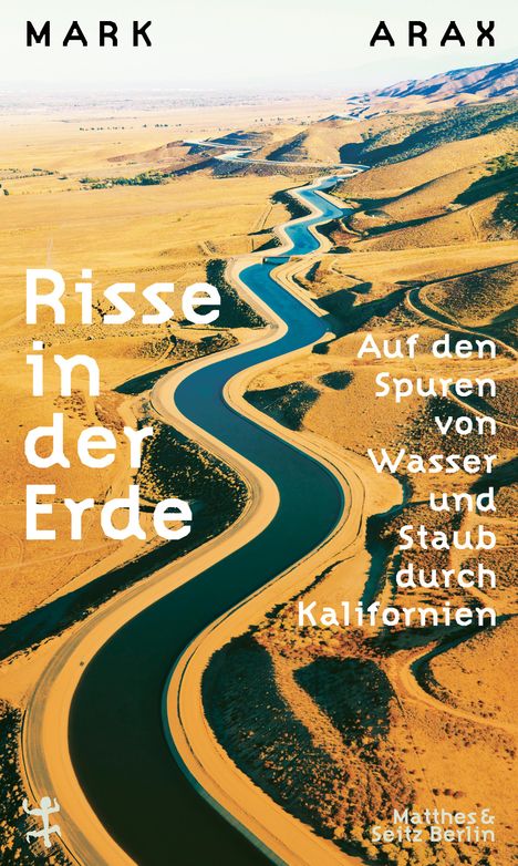 Mark Arax: Risse in der Erde, Buch