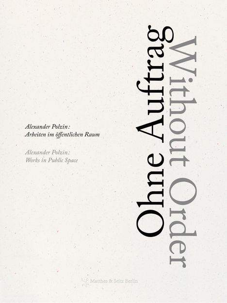 Ohne Auftrag, Buch