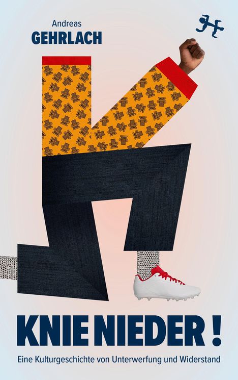 "KNIE NIEDER! Eine Kulturgeschichte von Unterwerfung und Widerstand. Andreas GEHRLACH." Illustration eines stilisierten Menschen in Jeans.