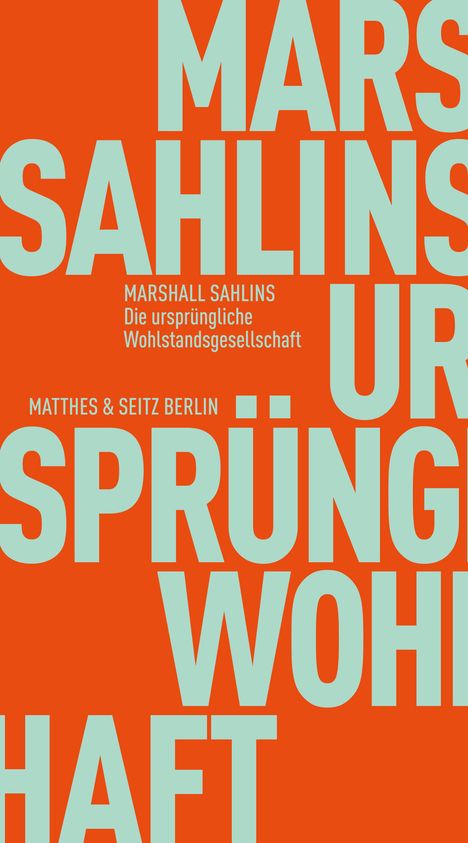 Marshall Sahlins: Die ursprüngliche Wohlstandsgesellschaft, Buch