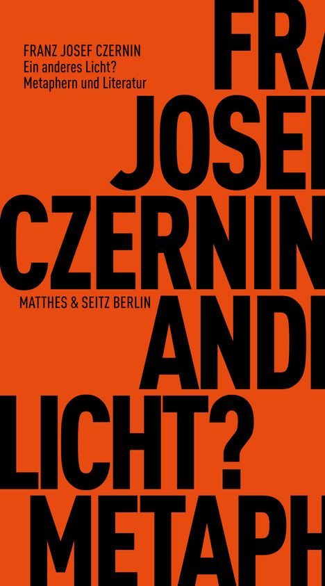 Franz Josef Czernin: Ein anderes Licht?, Buch