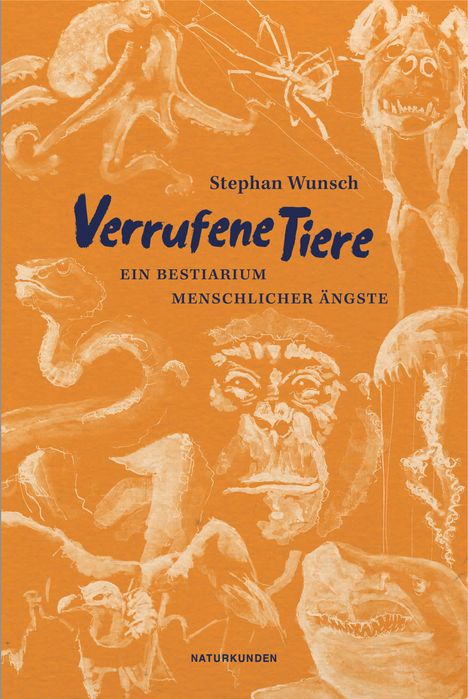 Stephan Wunsch: Verrufene Tiere, Buch