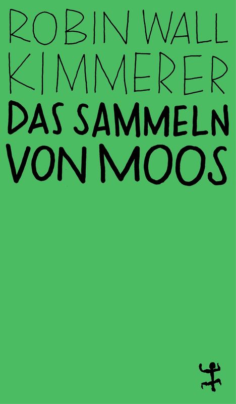 Robin Wall Kimmerer: Das Sammeln von Moos, Buch