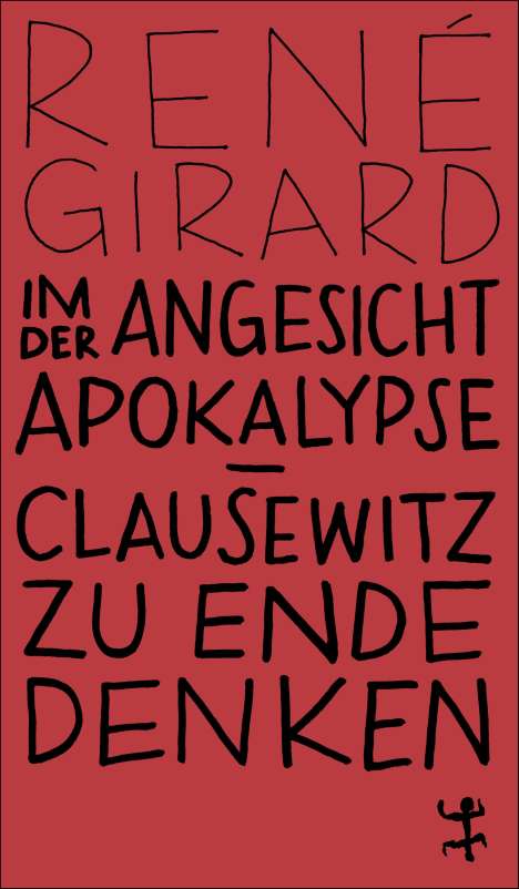 René Girard: Im Angesicht der Apokalypse, Buch