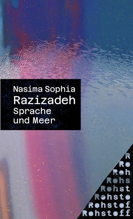 Nasima Sophia Razizadeh: Sprache und Meer, Buch