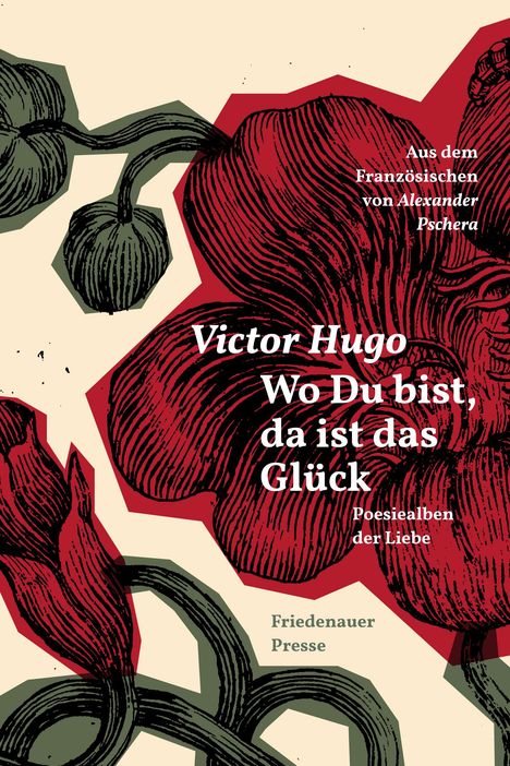 Victor Hugo: Wo Du bist, da ist das Glück, Buch