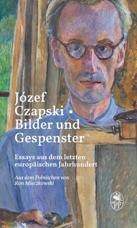 Text: „Józef Czapski - Bilder und Gespenster. Essays aus dem letzten europäischen Jahrhundert. Aus dem Polnischen von Ron Mieczkowski“. 

Eine Illustration eines Mannes mit Brille und ernster Miene.