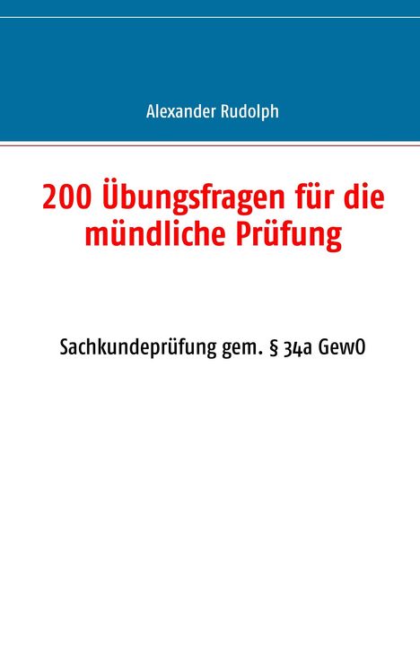 Alexander Rudolph: 200 Übungsfragen für die mündliche Prüfung, Buch