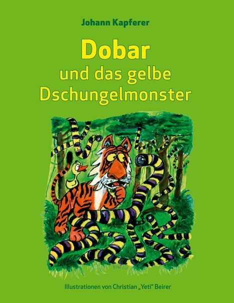 Johann Kapferer: Dobar und das gelbe Dschungelmonster, Buch