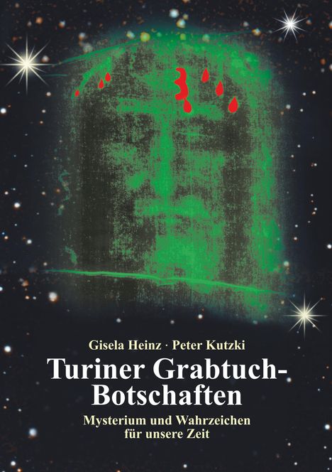 Gisela Heinz: Turiner Grabtuch-Botschaften, Buch